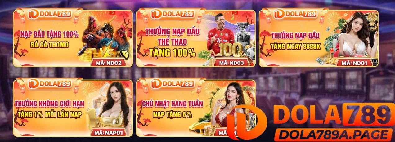 Đăng ký Dola789 - Nhận ngay thưởng chào mừng 100K 1 Hàng Ngàn Khuyến Mãi Dành Cho Người Mới Khi đăng Ký